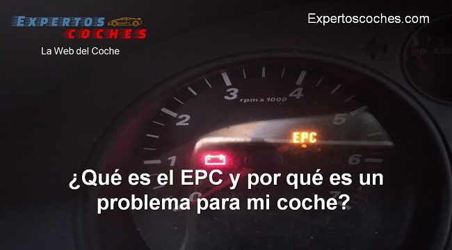qué es el EPC y por qué es un problema para mi coche
