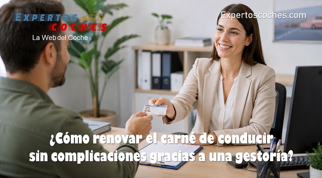 Cómo renovar el carné de conducir sin complicaciones gracias a una gestoría